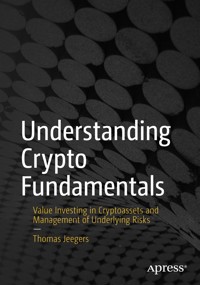 Understanding Crypto Fundamentals - Thomas Jeegers - E-Book