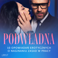 Podwładna: 10 opowiadań erotycznych o naginaniu zasad w pracy - SheWolf - Hörbuch