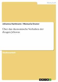 Über das ökonomische Verhalten der Zeugen Jehovas - Johanna Hartmann - E-Book