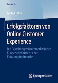 Erfolgsfaktoren von Online Customer Experience - Greta Frohne - E-Book