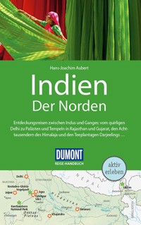 DuMont Reise-Handbuch Reiseführer E-Book DuMont Reise-Handbuch Reiseführer Indien, Der Norden - Hans-Joachim Aubert - E-Book