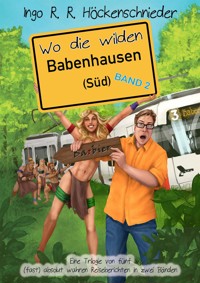 Wo die wilden Babenhausen (Süd) 2 - Ingo R. R. Höckenschnieder - E-Book