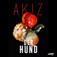 Der Hund - Akiz - Hörbuch