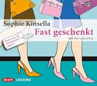 Fast geschenkt - Sophie Kinsella - Hörbuch