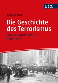 Die Geschichte des Terrorismus - Tobias Hof - E-Book