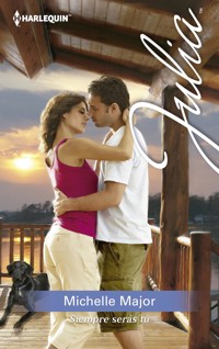 Siempre serás tú - Michelle Major - E-Book