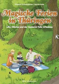 Magische Ferien in Thüringen - Sabrina Pohle - E-Book