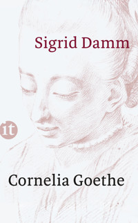 Cornelia Goethe - Sigrid Damm - E-Book