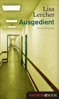 Ausgedient - Lisa Lercher - E-Book