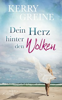 Dein Herz hinter den Wolken - Kerry Greine - E-Book