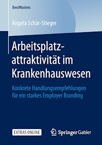 Arbeitsplatzattraktivität im Krankenhauswesen - Angela Schär-Stieger - E-Book