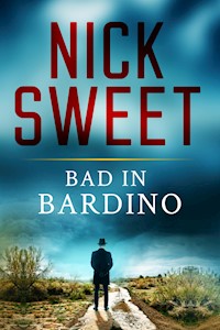 Bad in Bardino - Nick Sweet - kostenlos E-Book