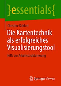 Die Kartentechnik als erfolgreiches Visualisierungstool - Christine Kohlert - E-Book