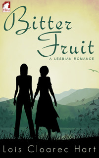 Bitter Fruit - Lois Cloarec Hart - E-Book