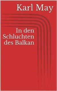 In den Schluchten des Balkan - Karl May - E-Book