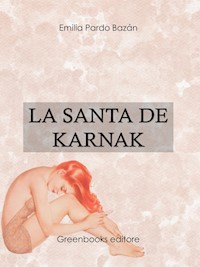 La santa de Karnak - Emilia Pardo Bazán - E-Book