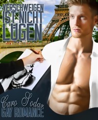 Verschweigen ist nicht Lügen - Caro Sodar - E-Book