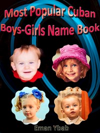 Most Popular Cuban Boys-Girls Name Book - Eman Ybab - E-Book