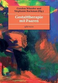 Gestalttherapie mit Paaren -  - E-Book
