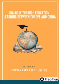 Dialogue through Education Learning between Europe and China - Jie Li - E-Book