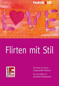 Flirten mit Stil - Nandine Meyden - E-Book + Hörbuch