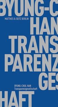 Transparenzgesellschaft - Byung-Chul Han - E-Book