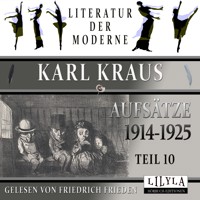 Aufsätze 1914-1925 - Teil 10 - Karl Kraus - Hörbuch