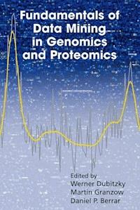 Fundamentals of Data Mining in Genomics and Proteomics -  - E-Book