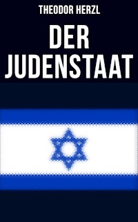 Der Judenstaat - Theodor Herzl - E-Book