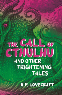 The call of Cthulhu and other frightening tales - H. P. Lovecraft - E-Book