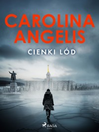 Cienki lód - Carolina Angelis - E-Book