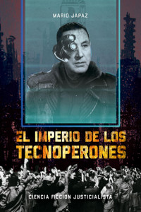 El imperio de los tecnoperones - Mario David Japaz - E-Book