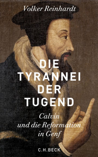 Die Tyrannei der Tugend - Volker Reinhardt - E-Book