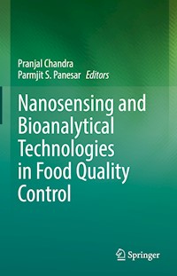 Nanosensing and Bioanalytical Technologies in Food Quality Control - - E-Book