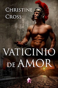 Vaticinio de amor - Christine Cross - E-Book
