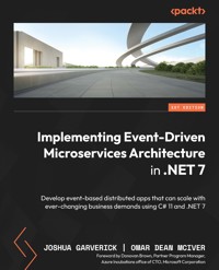 Implementing Event-Driven Microservices Architecture in .NET 7 - Joshua Garverick - E-Book