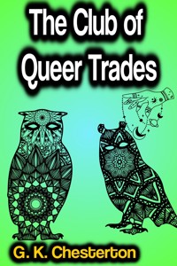 The Club of Queer Trades - G.K. Chesterton - E-Book