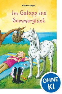 Im Galopp ins Sommerglück - Kathrin Siegel - E-Book