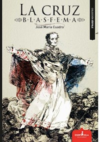 La cruz blasfema - José María Cuadro - E-Book