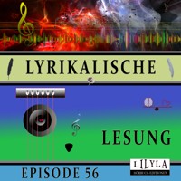 Lyrikalische Lesung Episode 56 - Various Artists - Hörbuch