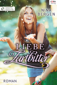 Liebe zartbitter - Nina Bergen - E-Book