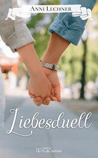 Liebesduell - Anni Lechner - E-Book