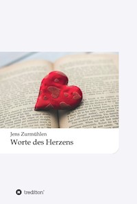 Worte des Herzens - Jens Zurmühlen - E-Book
