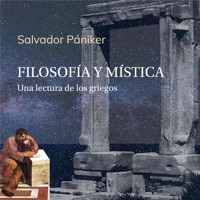 Filosofía y mística. Una lectura de los griegos - Salvador Pániker - Hörbuch