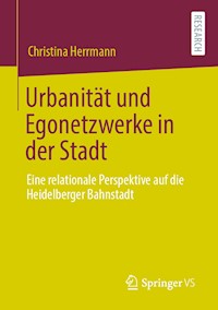 Urbanität und Egonetzwerke in der Stadt - Christina Herrmann - E-Book
