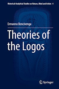 Theories of the Logos - Ermanno Bencivenga - E-Book