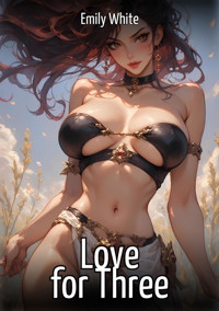 Love for Three - Emily White - E-Book