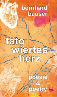 Tätowiertes Herz - Bernhard Bauser - E-Book
