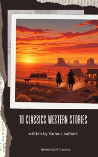 10 Classic Western Stories - Andy Adams - E-Book