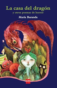 La casa del dragón y otras historias de horror - María Baranda - E-Book